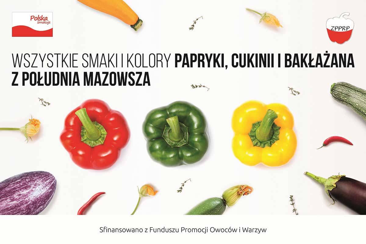 Zrzeszenie Producentów Papryki RP rozpoczyna w Polsce kampanię promującą warzywa z południa Mazowsza. W tym roku, obok papryki, pojawiły się również cukinia i bakłażan.