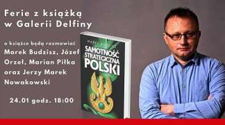 „Samotność strategiczna Polski” – Marek Budzisz